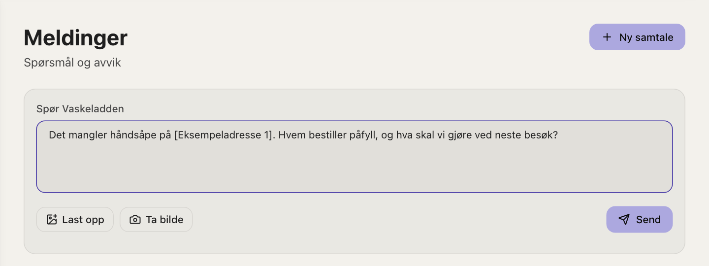 Ny samtale med et usendt spørsmål om manglende håndsåpe og knapper for bilder og sending.